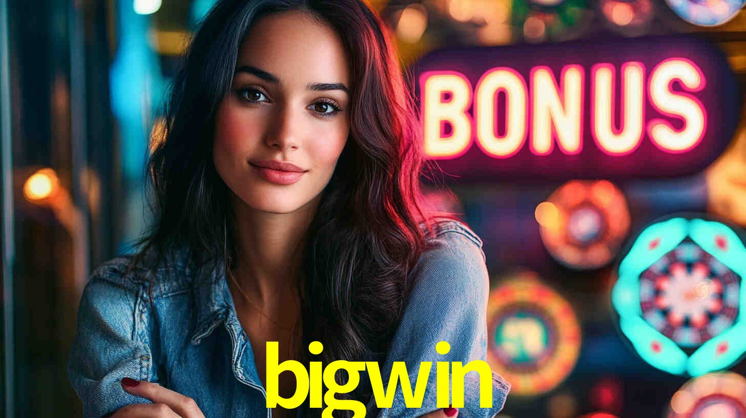 bigwin,bigwin bet